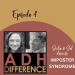 ADHDifference S1E4 - Imposter Syndrome