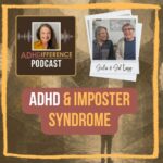 S1E4 ADHD & Imposter Syndrome