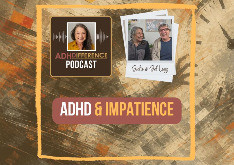 s1e3 ADHD & Impatience