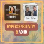 s1e9 Hypersensitivity and ADHD