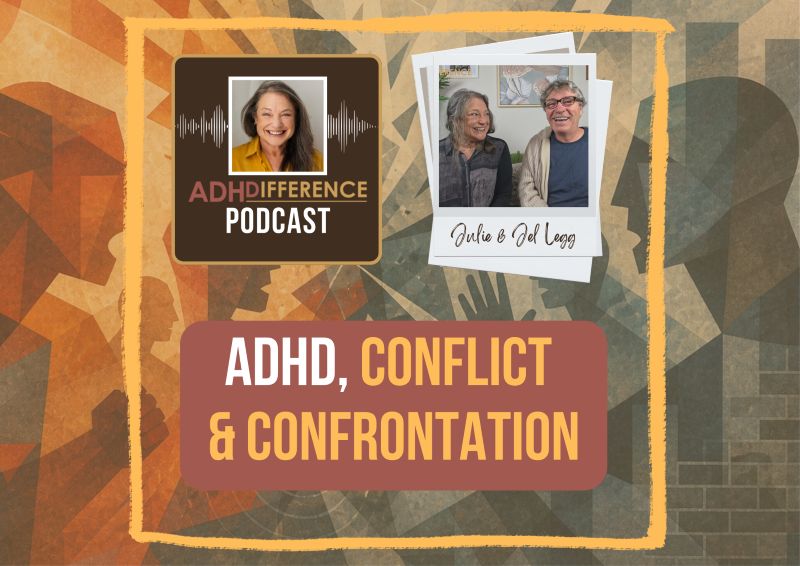 s1e12 ADHD, Conflict & Confrontation