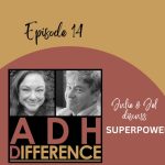 ADHDifference S1E14 - Superpowers