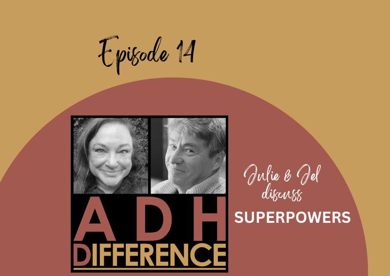 ADHDifference S1E14 - Superpowers