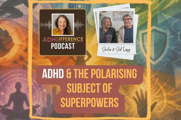 s1e14 ADHD and the Polarising Subject of Superpowers