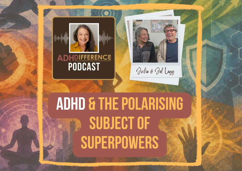 s1e14 ADHD and the Polarising Subject of Superpowers