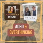 s1e15 ADHD & Overthinking