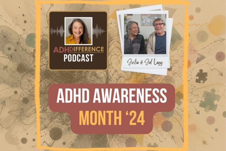 s1e22 ADHD awareness month 2024