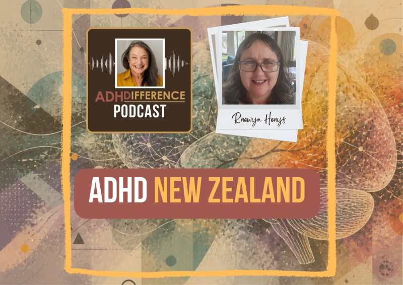 s1e25 ADHD New Zealand + Raewyn Heays