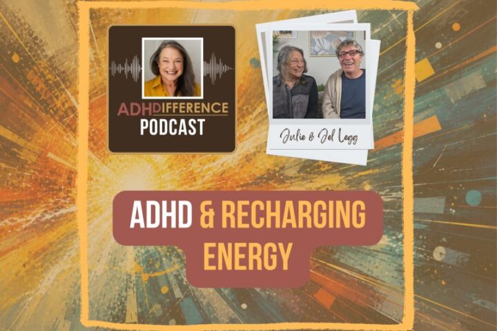 s1e27 ADHD & Recharging Energy