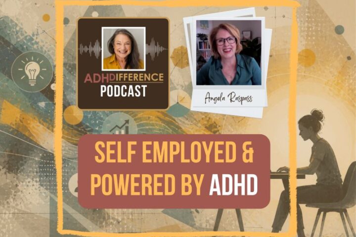 s1e30 Self Employed & Powered by ADHD + Angela Raspass