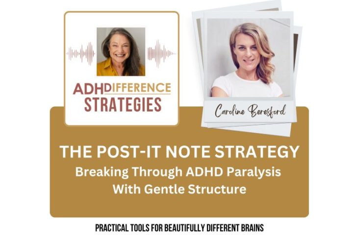 The Post-It Note Strategy, ADHDifference Strategies