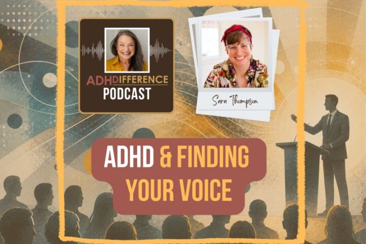 S1e31 ADHD & finding your voice + Sara Thompson