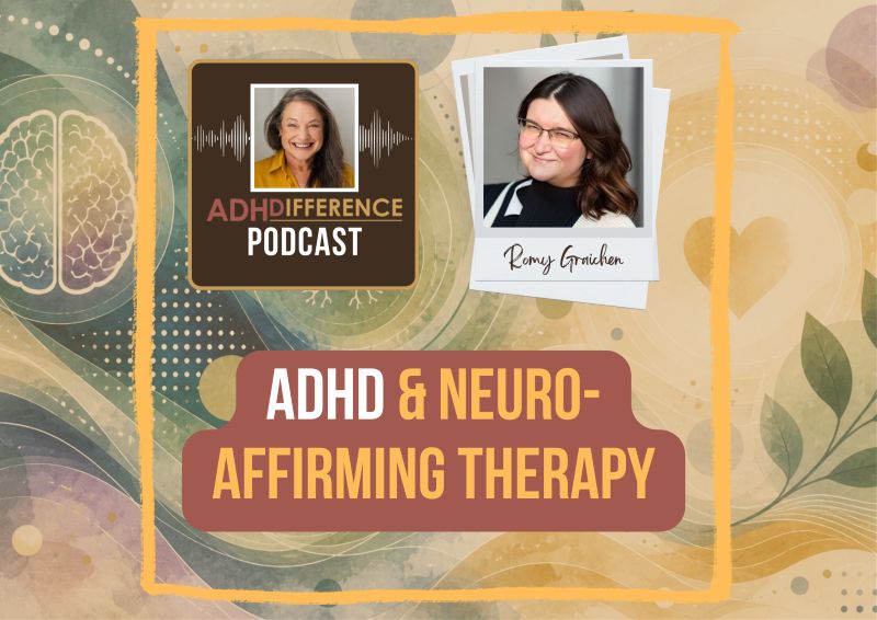 s1e32 ADHD & neuro affirming therapy + romy graichen