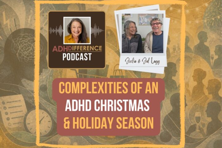 S1E34 complexities of an ADHD Christmas & holiday season