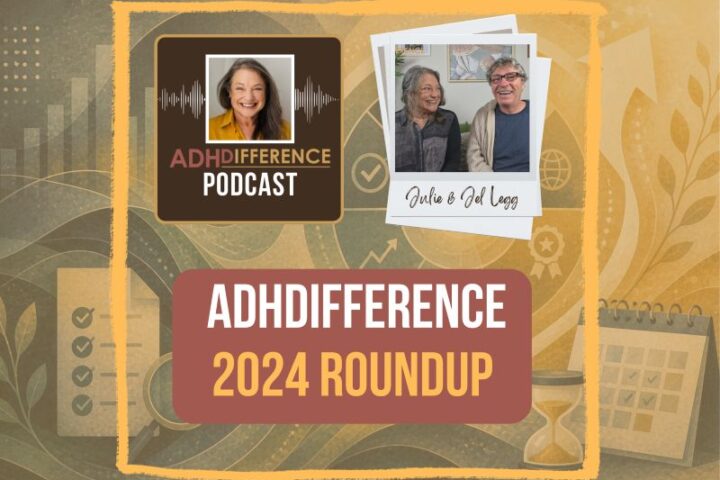 s1e35 ADHDifference 2024 roundup