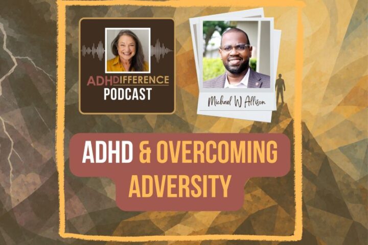 s1e47 ADHD & overcoming adversity + Michael W Allison