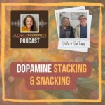 s1e44 Dopamine Stacking & Snacking
