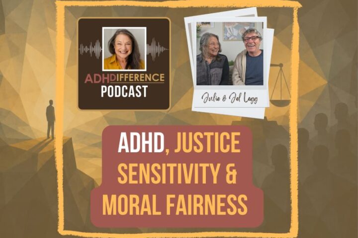 S1E50 ADHD, Justice Sensitivity & Moral Fairness