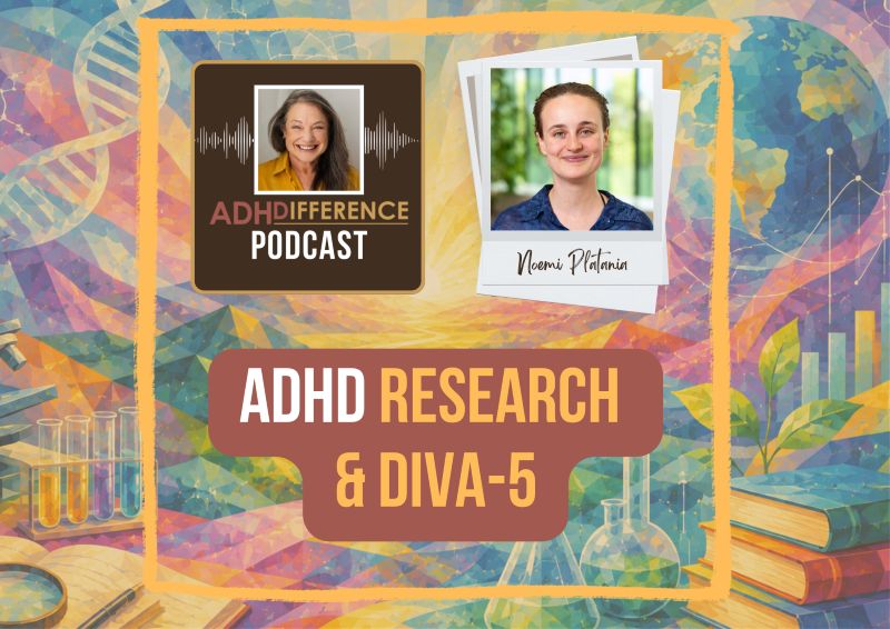 s2e1 ADHD research & DIVA-5 + Noemi Platania