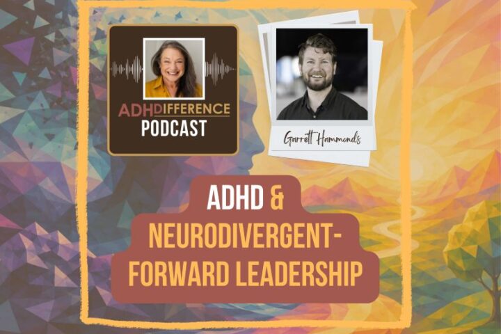 S2E3 ADHD & Neurodivergent Forward Leadership + Garrett Hammonds