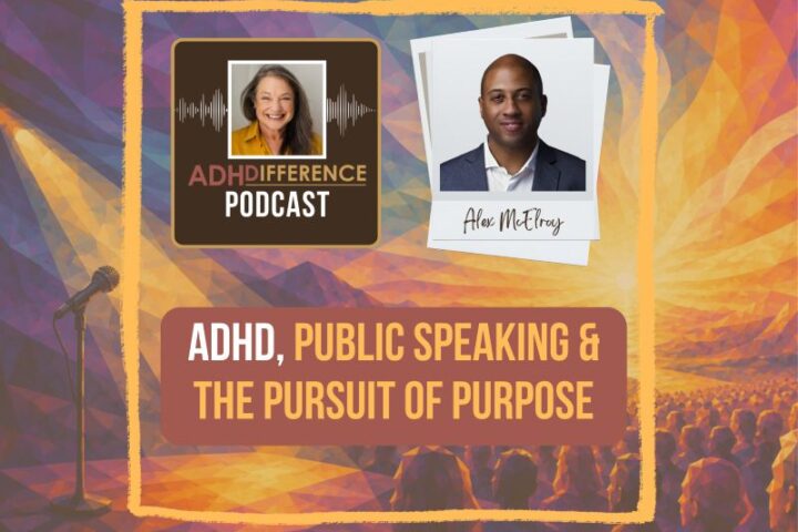 s2e4 ADHD Public Speaking & the Pursuit of Purpose + Alex McIlroy