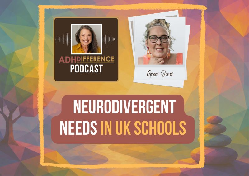 S2E6 Neurodivergent Needs in UK Schools + Greer Jones