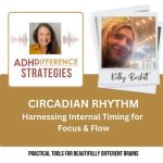 Circadian Rhythm, ADHD Strategies