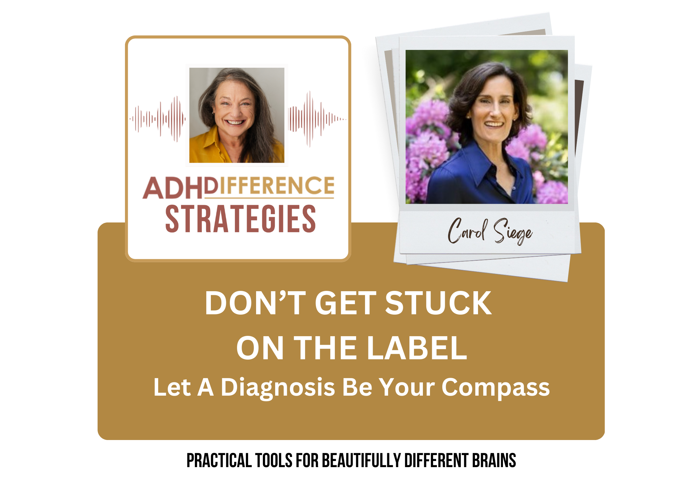 Don't get stuck on the label, ADHDifference Strategies