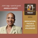 ADHDifference S2E11 Medication, Focus & Creativity Unleashed + guest Angela Harvey