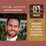 Building Empires & Leaning Into ADHD Strengths, S1E12 ADHDifference