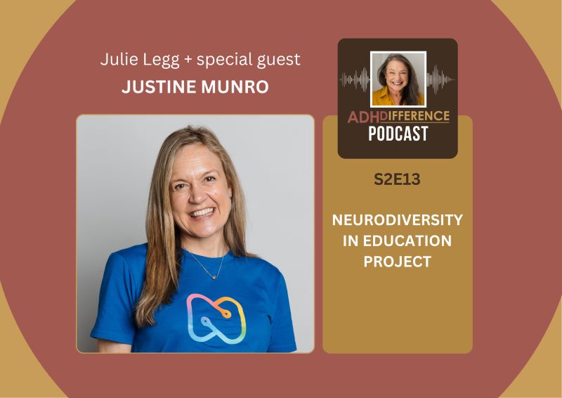 S2E13 Neurodiversity In Education Project + guest Justine Munro