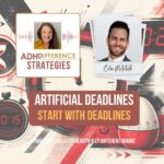 Artificial Urgency - Start with Deadlines