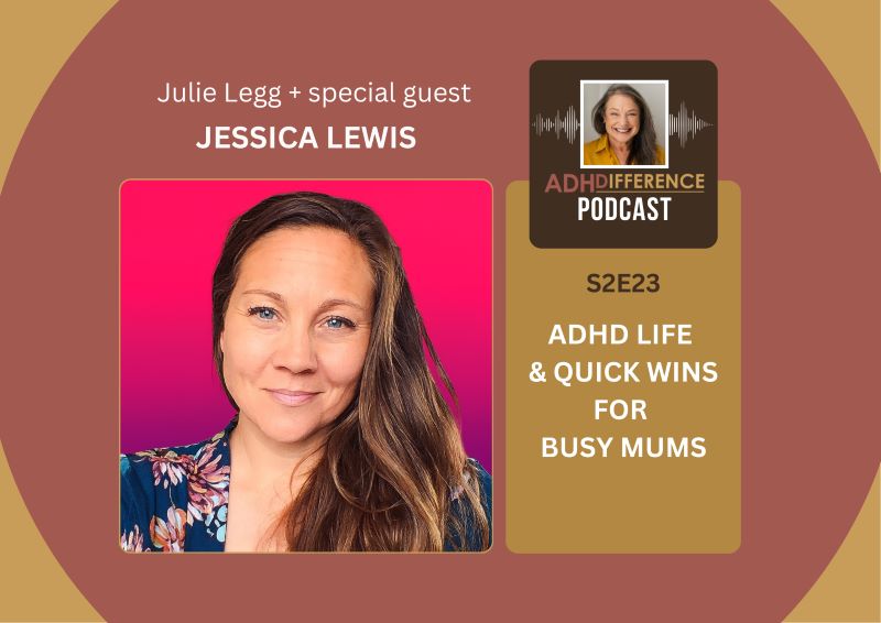 S3E23 ADHD Life & Quick Wins for Busy Mums, ADHDifference Podcast