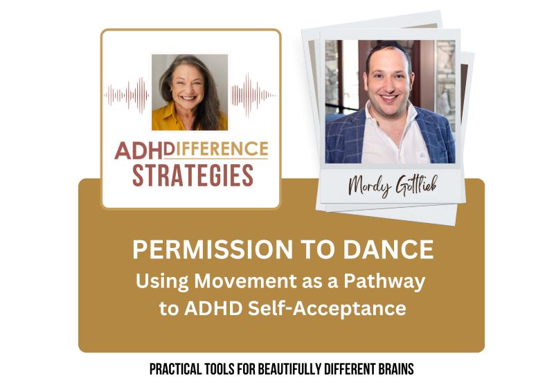 Permission to Dance - Using Movement as a pathway to ADHD self-acceptance, ADHDifference Strategies