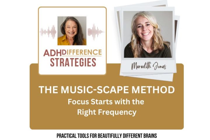 The music scape method, ADHD Strategies