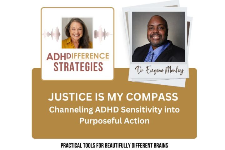 Justice Is My Compass - Channeling ADHD Sensitivity into Purposeful Action, ADHDifference Strategies