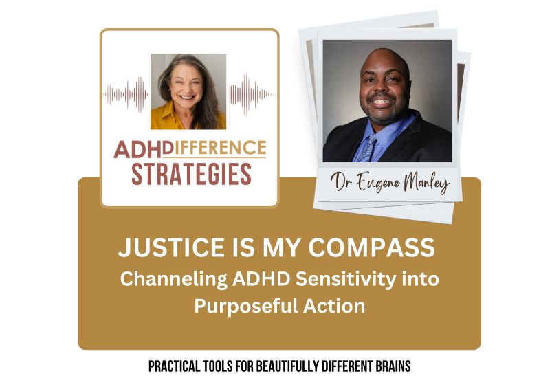 Justice Is My Compass - Channeling ADHD Sensitivity into Purposeful Action, ADHDifference Strategies