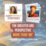 The Great Arc Perspective ADHDifference Strategies
