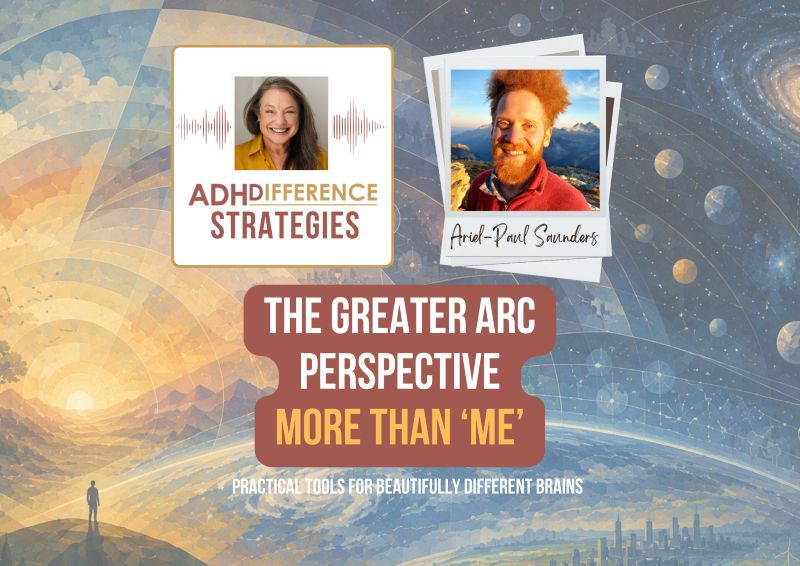 The Great Arc Perspective ADHDifference Strategies