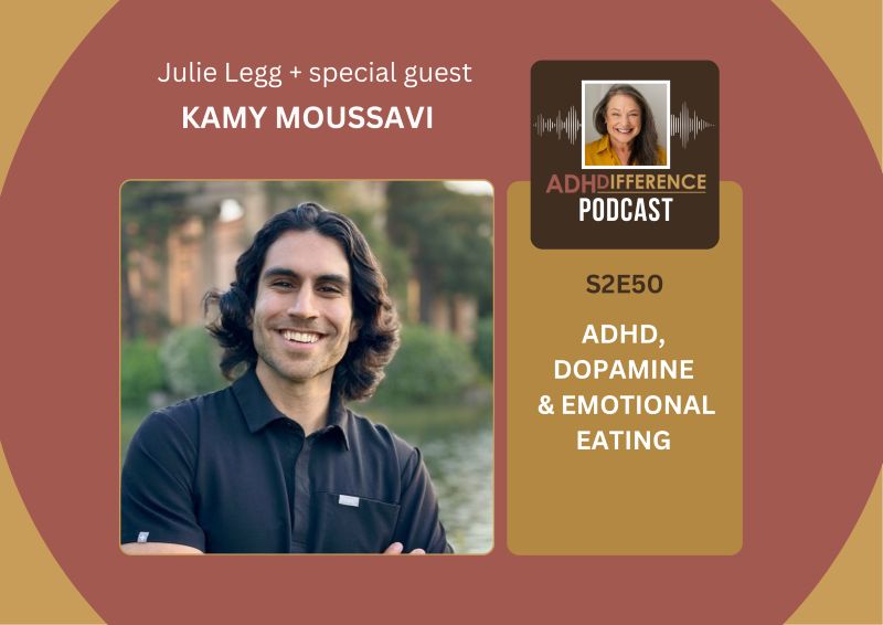 S2E50 - ADHD, Dopamine & Emotional Eating + guest Kamy Moussavi