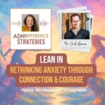 Lean In - Rethinking Anxiety through Connection & Courage