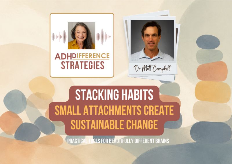 Stacking Habits, ADHDifference Strategies